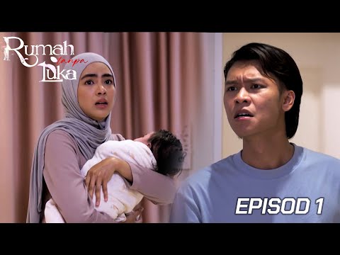 [EPISOD PENUH] RUMAH TANPA LUKA - EP1