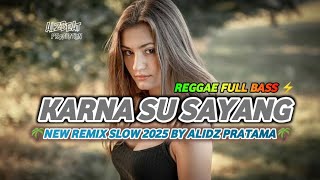 Download lagu 🌴Karna Su Sayang™ ||🎵REGGAE SLOW FULL BASS TERBARU 2025 || @AlidzPratama ❣️ mp3 Download lagu 🌴Karna Su Sayang™ ||🎵REGGAE SLOW FULL BASS TERBARU 2025 || @AlidzPratama ❣️ mp3