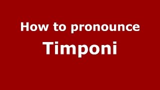 How to pronounce Timponi