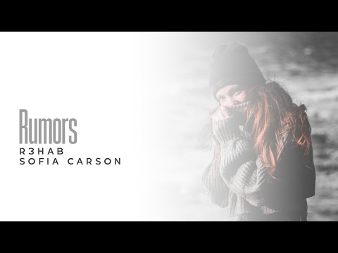 R3HAB x Sofia Carson - Rumors | SLOWED N REVERB
