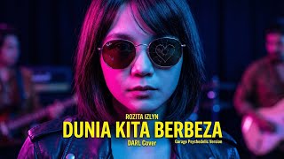 Download lagu Rozita Izlyn - Dunia Kita Berbeza l Garage Psychedelic Cover | DARL mp3