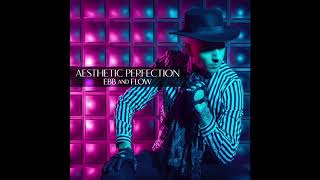 Aesthetic Perfection - Ebb and Flow (Single)