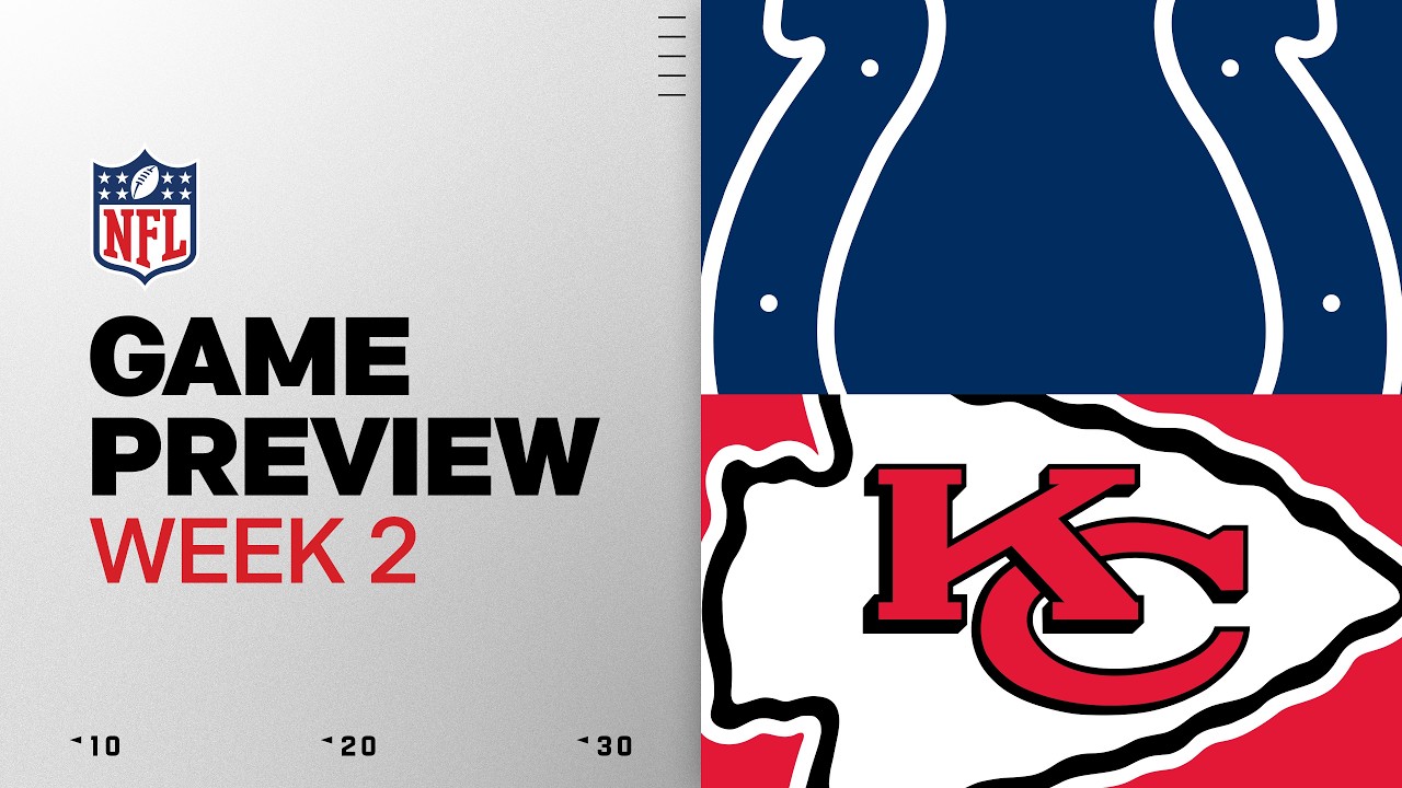 Indianapolis Colts vs Kansas City Chiefs Game Preview | 2026 Week 2