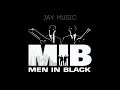Jay Music - MEN IN BLACK