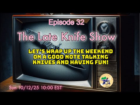 The Late Knife Show Presents Knives After Dark. #livestream