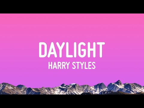 Harry Styles - Daylight (Lyrics)