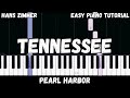 Pearl Harbor - Tennessee (Easy Piano Tutorial)