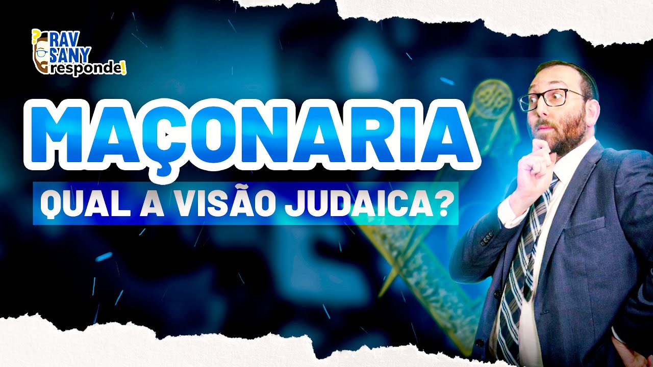 MAÇONARIA QUAL A VISÃO JUDAICA?