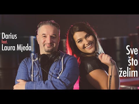 Darius feat. Laura Mjeda - Sve što želim (OFFICIAL VIDEO)