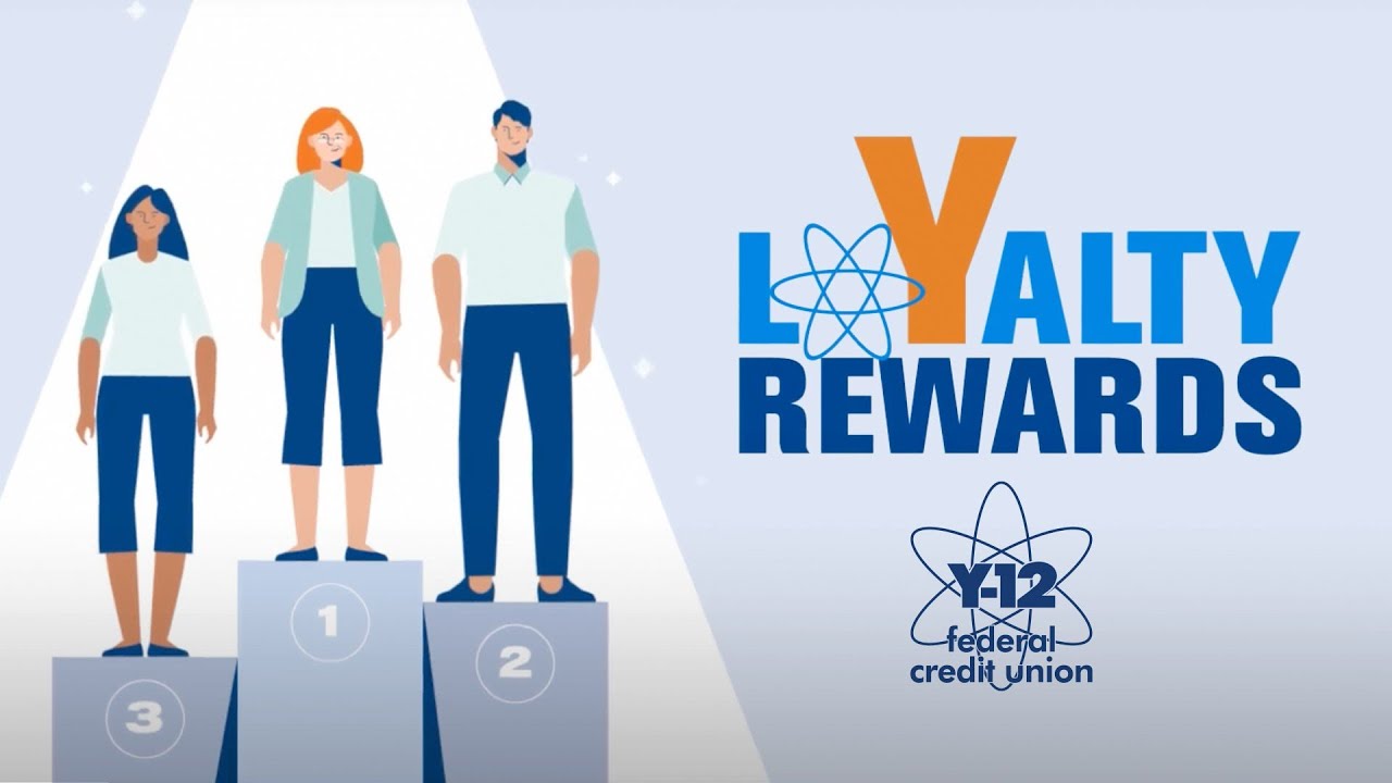 Loyalty Rewards from Y-12 FCU