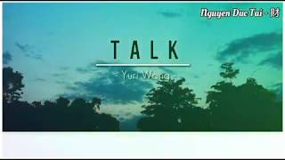 (Vietsub) Lyrics Video Music  Talk - Vương Vận