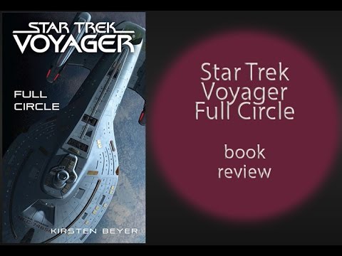 Star trek voyager Full Circle review