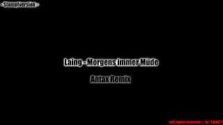 Laing - Morgens immer Müde [Antax Remix]