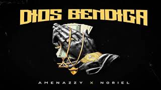 Noriel - Dios Bendiga Ft Amenazzy (Audio Oficial) (Con Letra)