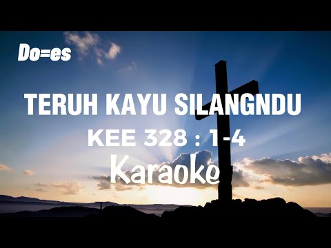 KEE No. 328 || TERUH KAYU SILANGNDU (KARAOKE) || MOSHE NAIBAHO