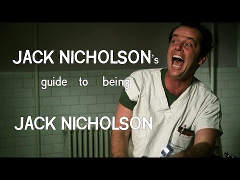 Jack Nicholson's guide to being Jack Nicholson
