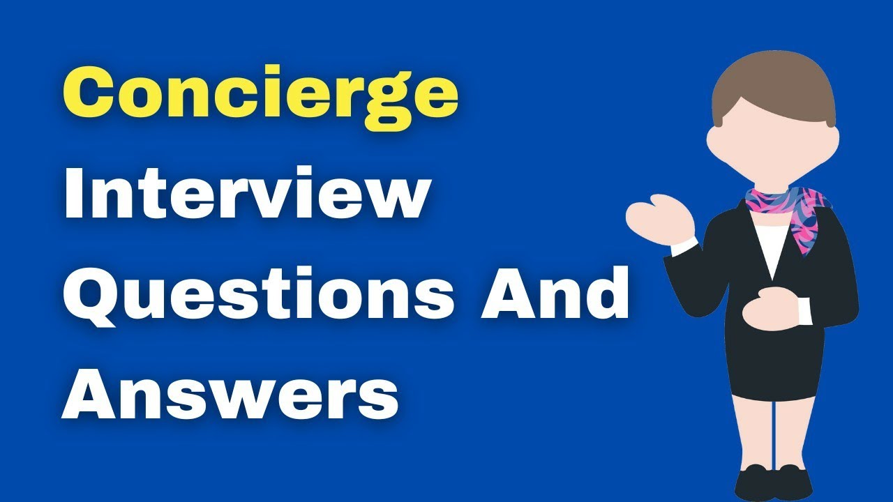 Concierge Interview Questions And Answers