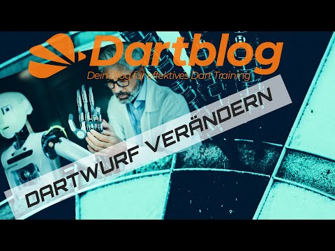 Dartwurf ändern | Wie mache ich das? Die Dartwurf Technik ist nicht alles | Dartblog