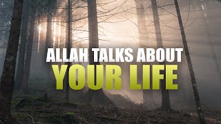 ALLAH TALKS SPECIFICALLY ABOUT YOUR LIFE