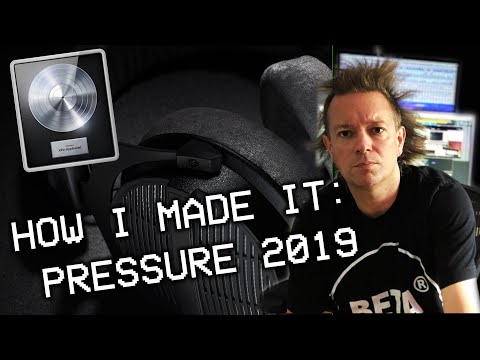 HOW I MADE IT: Pressure 2019 Logic Pro X Project Walkthrough Tutorial and Q&A