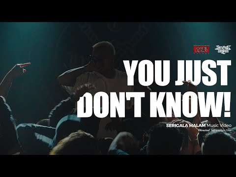 YOU JUST DON'T KNOW - SERIGALA MALAM Relive The Moment Of Movement (OFFICIAL VIDEO CLIP)