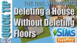 The Sims Freeplay: Keeping Additional Floors When Deleting Houses [QUICK TIP]