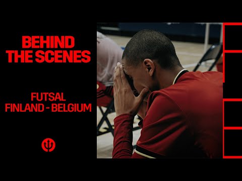 #FUTSAL​​​ | Behind the scenes Finland Belgium