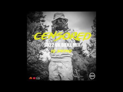 'Censored' 2022 UK Drill Mix ft Central Cee, Tion Wayne, Headie One, Unknown T, Loski, SR, Jrilla
