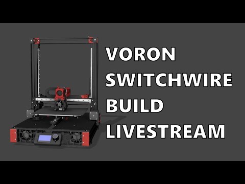 Voron Switchwire Build - Livestream Pt2 - Toolhead and Electrical