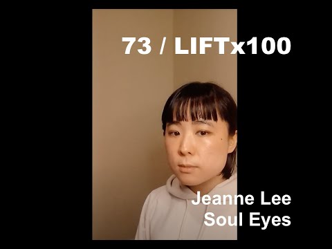 LIFT x 100 - 73 | Jeanne Lee “Soul Eyes”