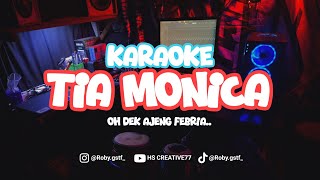 Download lagu TIA MONICA ( oh dek Ajeng febria) - Karaoke version viral tiktok!!  mp3
