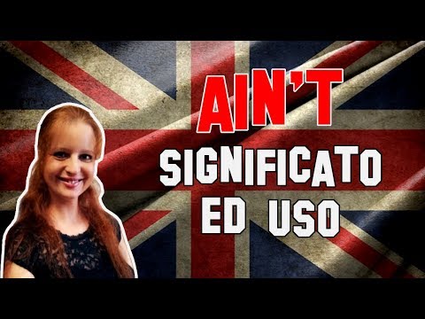 Lezione di Inglese 35 | AIN'T: cosa significa e quando (non!) usarlo
