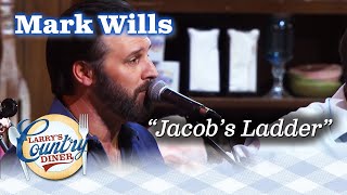 MARK WILLS sings his first big hit JACOB&#39;S LADDER on LARRY&#39;S COUNTRY DINER!