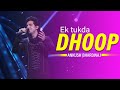 Ek Tukda Dhoop Cover Video Lyrical Video ANKUSH BHARDWAJ Indian Idol