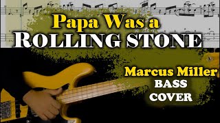 MARCUS MILLER  - PAPA WAS A ROLLING   STONE - BASS COVER