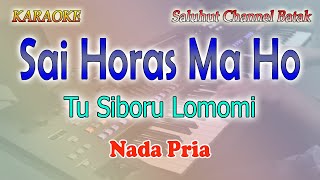 Download lagu SAI HORAS MA HO TU SIBORU LOMOMI ll KARAOKE BATAK HITS ll CIPT HENDRO SINAMBELA ll DUO NAIMARATA ll mp3
