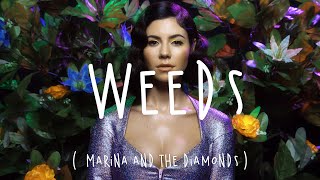 Weeds - MARINA (Lyrics)