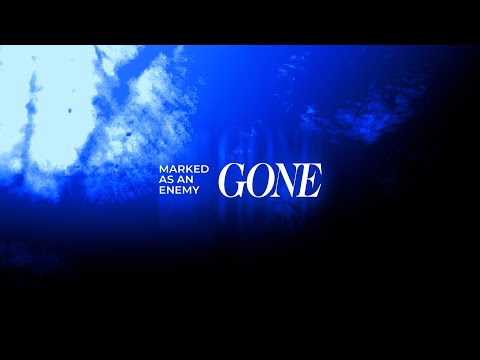 Marked As An Enemy - Marked As An Enemy - Gone (Official Lyric Video)