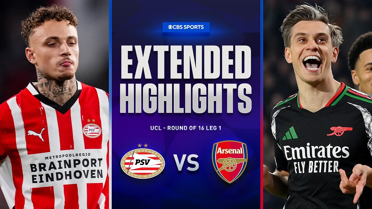 PSV vs. Arsenal: Extended Highlights | UCL Round Of 16 Leg 1 | CBS Sports Golazo