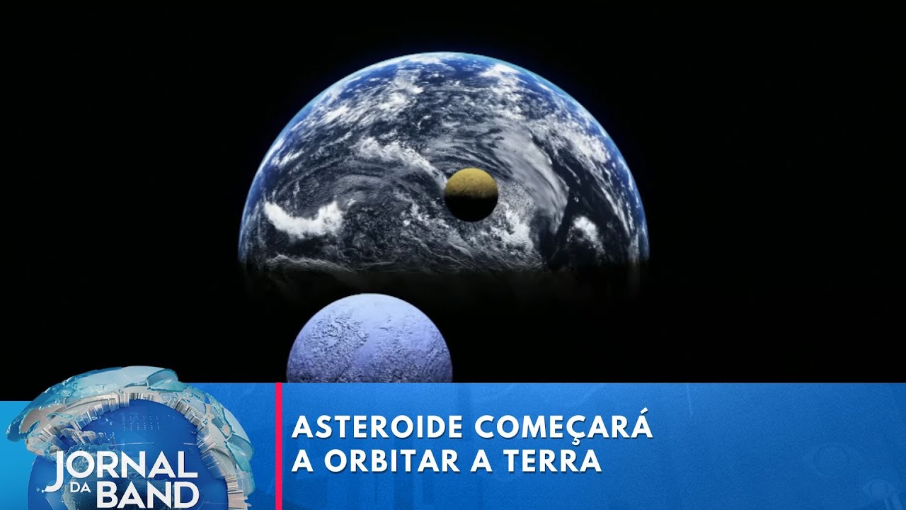 Terra irá ganhar uma 'mini lua' | Jornal da Band