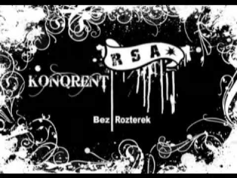 06. Bez Rozterek - KonQrenT - RSA