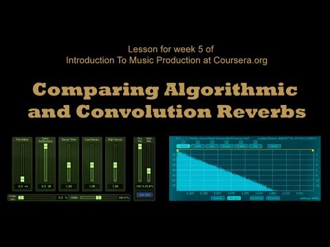 Comparing Algorithmic and Convolution Reverbs (Lesson 5 for Introduction To Music Production)