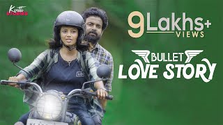 Bullet Love Story | Malayalam Short Film | Kutti Stories