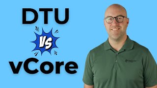 DTU vs vCore in Azure SQL Database: Which Model Suits Your Needs?