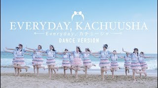 [MV] Everyday, Kachuusha - JKT48 (Dance Version)