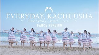 [MV] Everyday, Kachuusha - JKT48 (Dance Version)