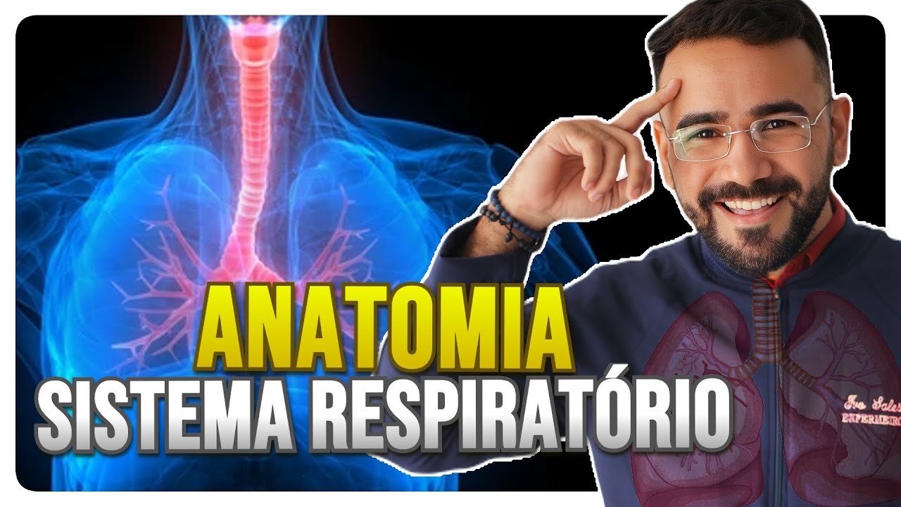 ANATOMIA DO SISTEMA RESPIRATÓRIO - AULA BÁSICA COMPLETA