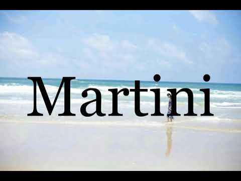 How To Pronounce Martini🌈🌈🌈🌈🌈🌈Pronunciation Of Martini