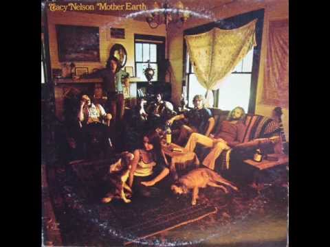 Tracy Nelson - Mother Earth (Provides For Me) (US1972)
