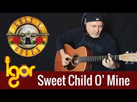Guns N' Roses - Sweet Child O'Mine - Igor Presnyakov - fingerstyle guitar cover
